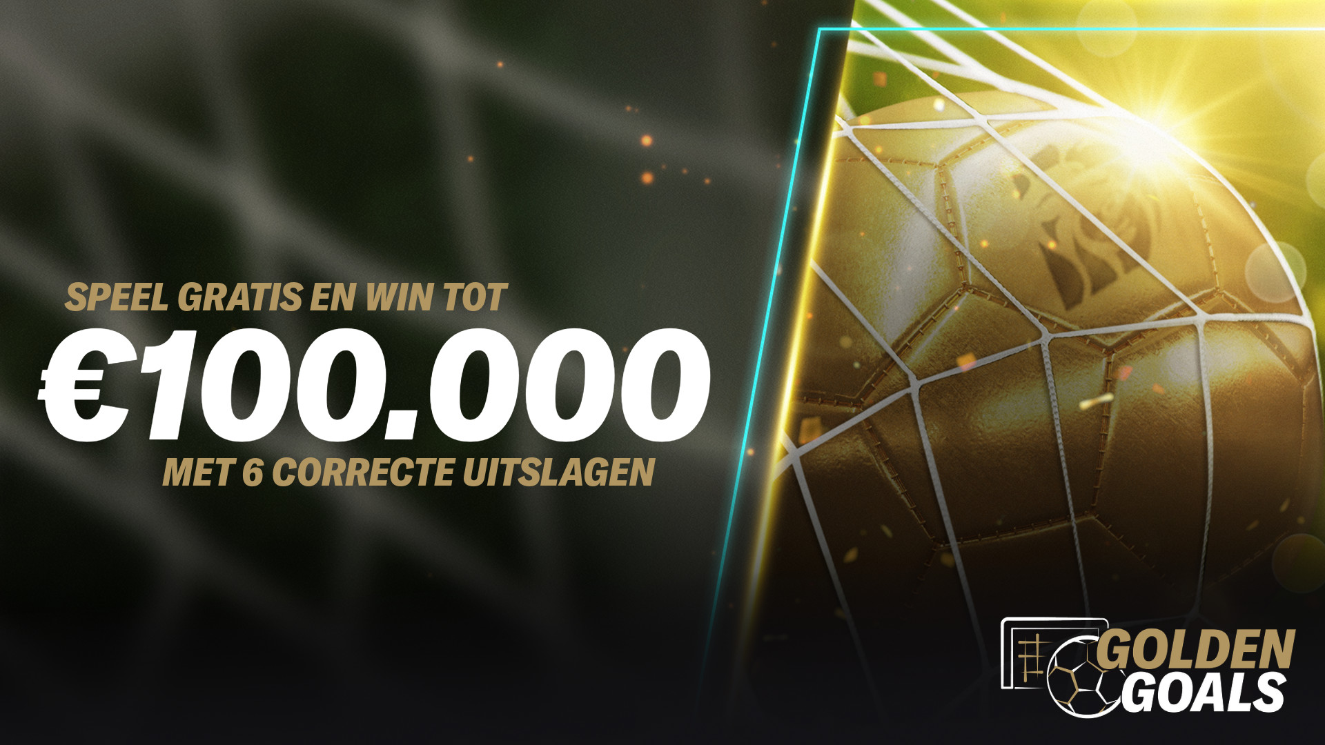 Voorspel gratis 6 uitslagen en win tot €100.000 ! Golden Goals logo met gouden voetbal in net.