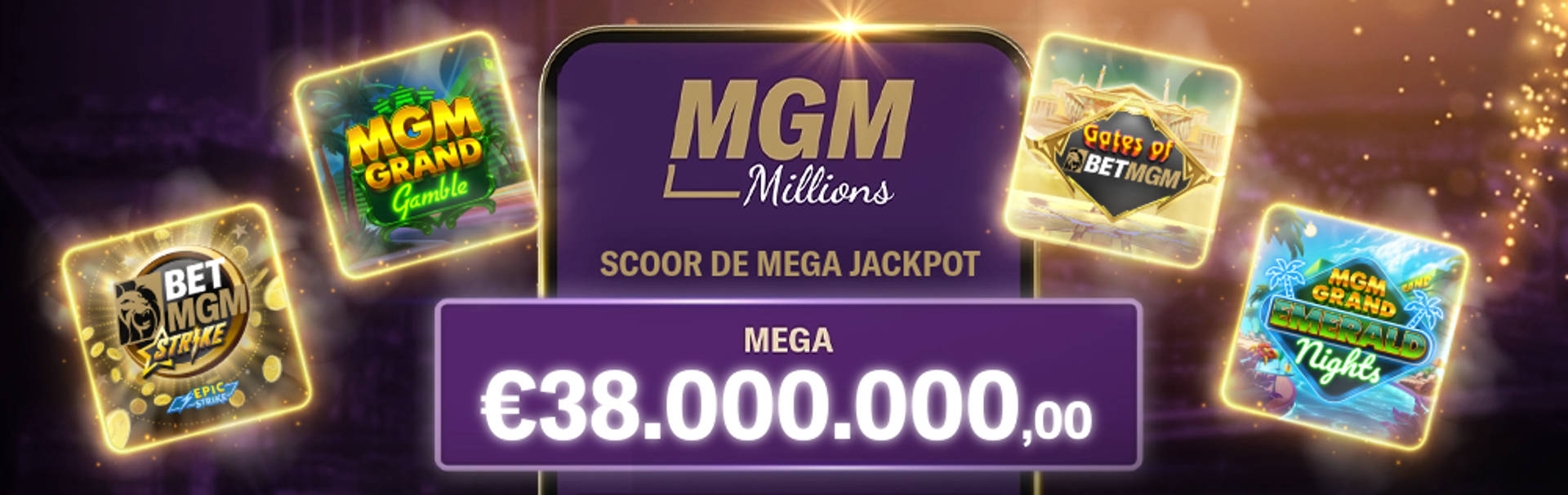 MGM Millions Torenhoge jackpots advertentie met een mega jackpot van €38.000.000,00.