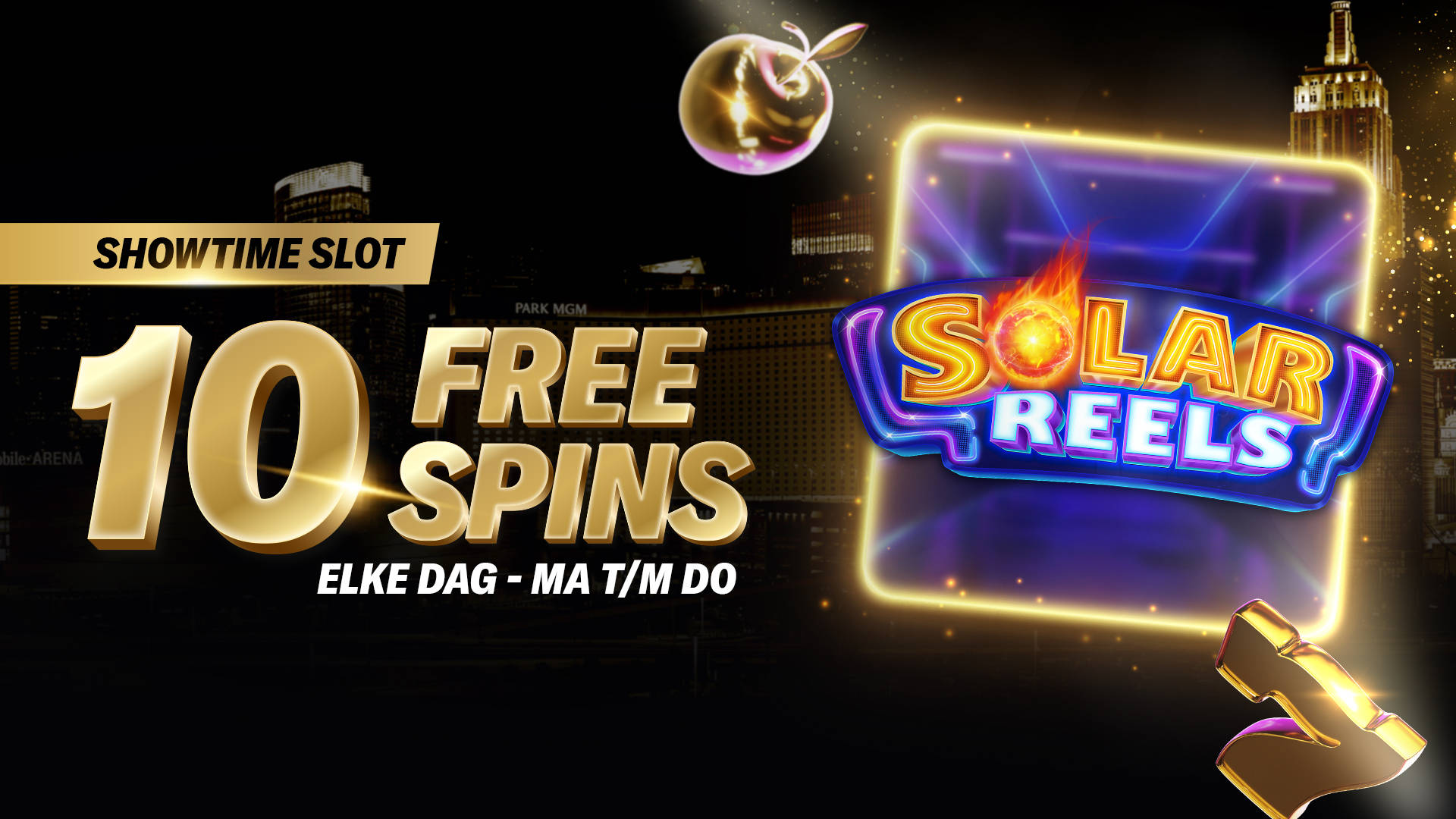 Showtime Slot promotie met 10 Free Spins elke dag van maandag t/m donderdag.