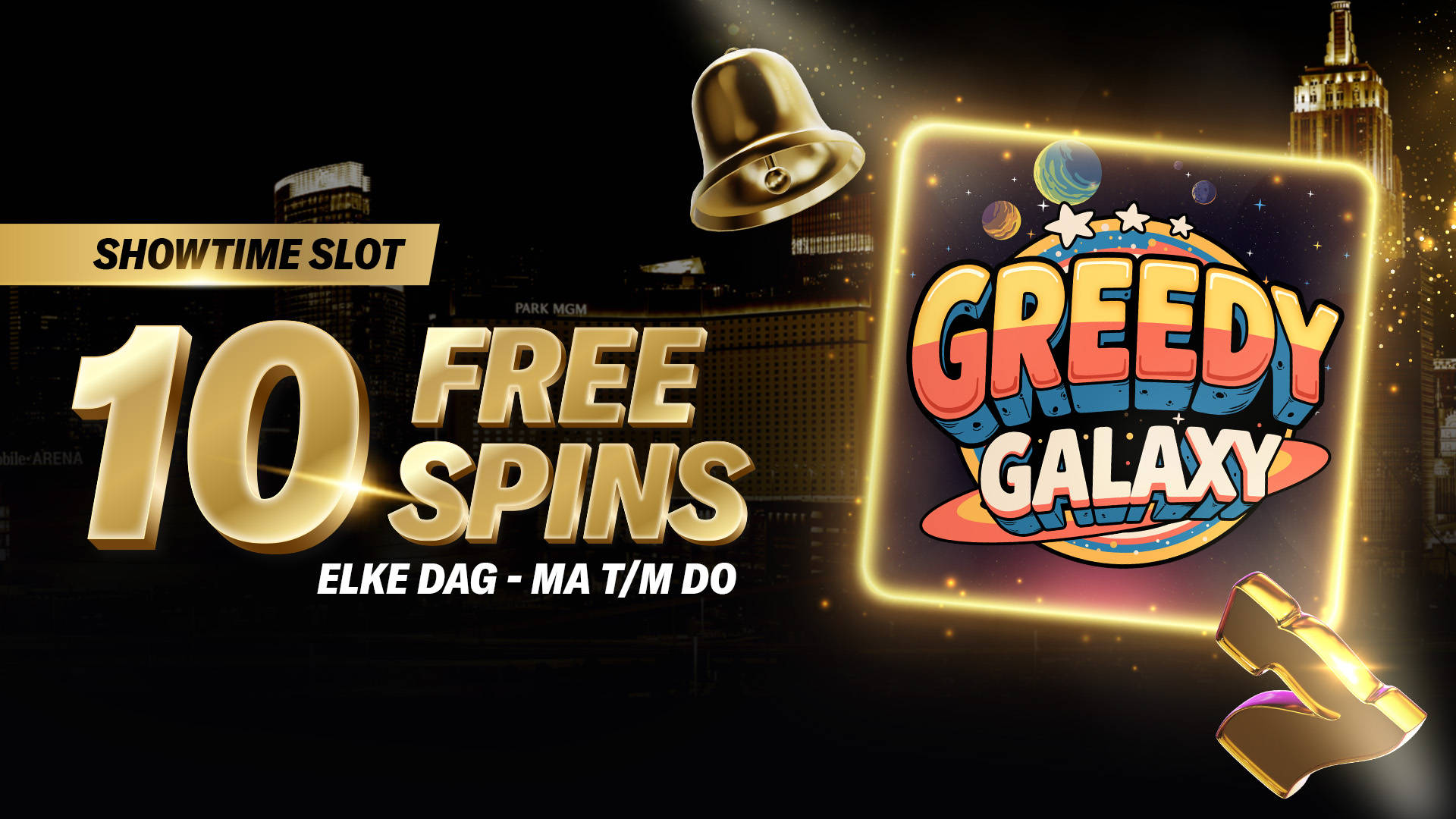 Showtime Slot promotie met 10 Free Spins elke dag van maandag t/m donderdag.